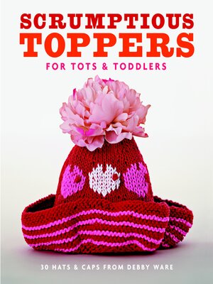 cover image of Scrumptious Toppers for Tots and Toddlers